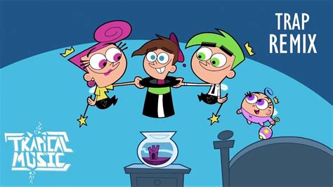 The Fairly OddParents Theme Song (Trap Remix).